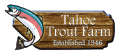 Tahoe Trout Farm